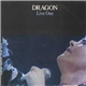 Dragon - Live One